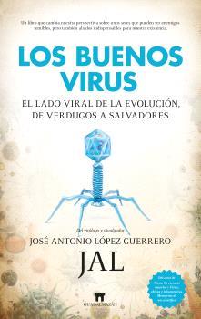LOS BUENOS VIRUS | 9788419414670 | LÓPEZ GUERRERO, JOSÉ ANTONIO | Galatea Llibres | Llibreria online de Reus, Tarragona | Comprar llibres en català i castellà online