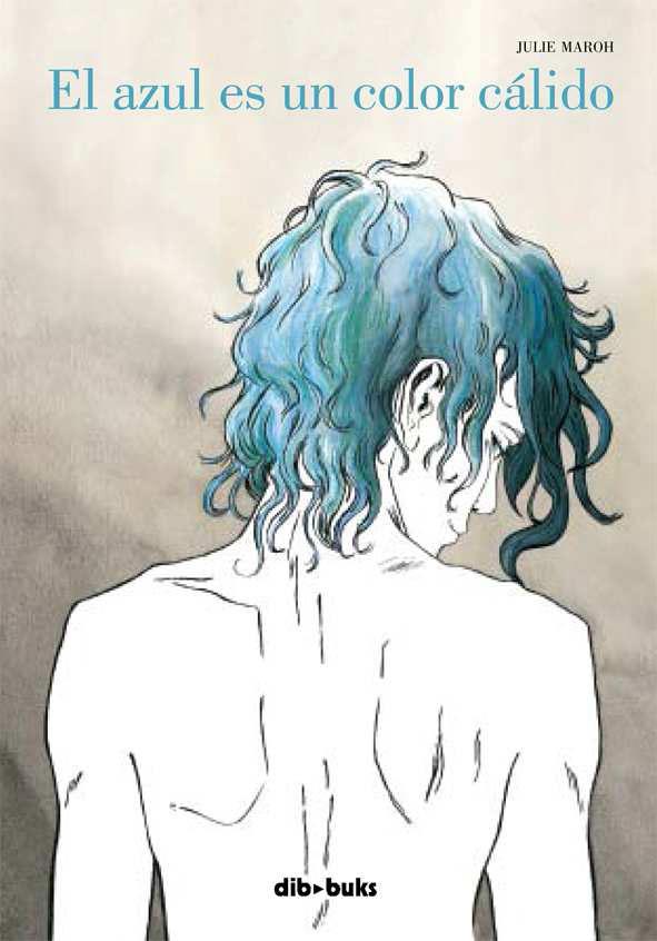 EL AZUL ES UN COLOR CÁLIDO | 9788492902446 | MAROH, JULIE | Galatea Llibres | Llibreria online de Reus, Tarragona | Comprar llibres en català i castellà online