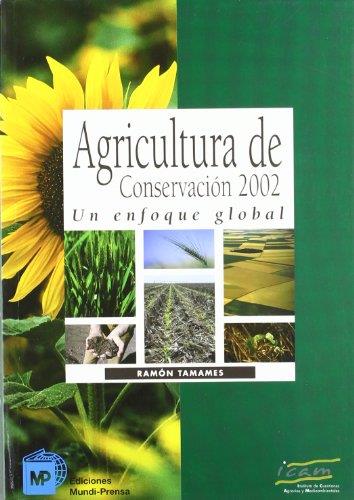 AGRICULTURA DE CONSERVACION 2002. UN ENFOQUE GLOBAL | 9788484760535 | TAMAMTES, RAMON | Galatea Llibres | Llibreria online de Reus, Tarragona | Comprar llibres en català i castellà online