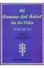 CAMINO DEL ARBOL DE LA VIDA, EL VOL.1 | 9788495593177 | MADIROLAS, EDUARDO | Galatea Llibres | Librería online de Reus, Tarragona | Comprar libros en catalán y castellano online