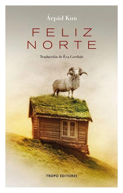 FELIZ NORTE | 9788494515347 | KUN, ARPÁD | Galatea Llibres | Librería online de Reus, Tarragona | Comprar libros en catalán y castellano online