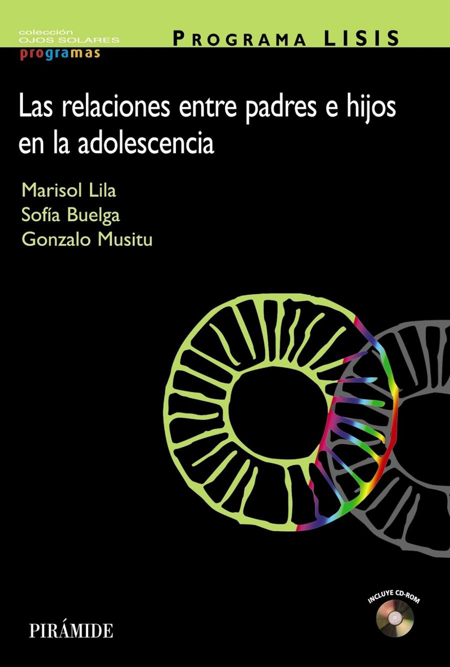 PROGRAMA LISIS : LAS RELACIONES ENTRE PADRES E HIJOS EN LA A | 9788436820416 | LILA MURILLO, MARIA SOLEDAD | Galatea Llibres | Llibreria online de Reus, Tarragona | Comprar llibres en català i castellà online
