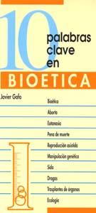 10 PALABRAS CLAVE EN BIOETICA | 9788481692020 | GAFO, JAVIER | Galatea Llibres | Librería online de Reus, Tarragona | Comprar libros en catalán y castellano online