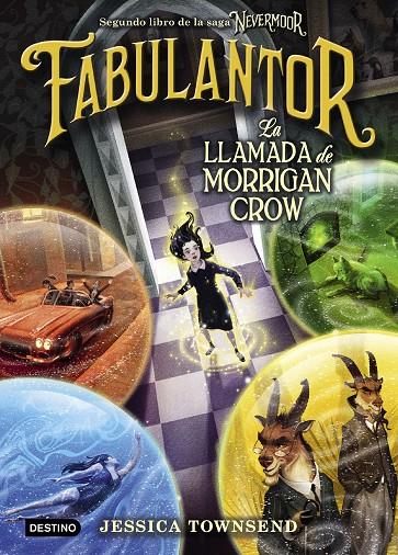 NEVERMOOR 2. FABULANTOR. LA LLAMADA DE MORRIGAN CROW | 9788408205425 | TOWNSEND, JESSICA | Galatea Llibres | Llibreria online de Reus, Tarragona | Comprar llibres en català i castellà online