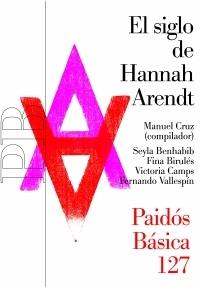 SIGLO DE HANNAH ARENDT, EL | 9788449319396 | CRUZ, MANUEL | Galatea Llibres | Librería online de Reus, Tarragona | Comprar libros en catalán y castellano online