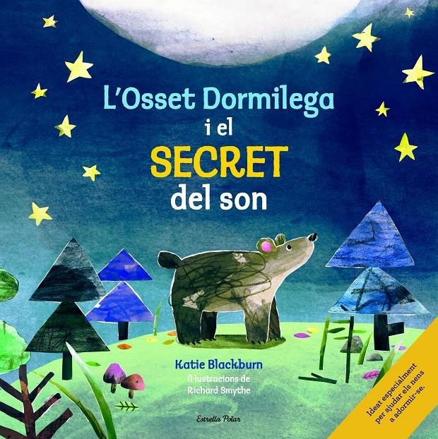 L'OSSET DORMILEGA I EL SECRET DEL SON | 9788416522361 | BLACKBURN, KATIE / RICHARD SMYTHE | Galatea Llibres | Llibreria online de Reus, Tarragona | Comprar llibres en català i castellà online