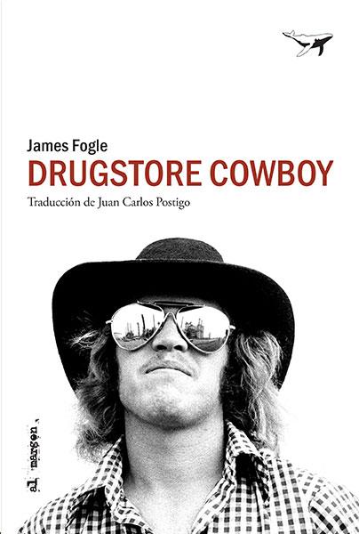 DRUGSTORE COWBOY | 9788494680991 | FOGLE, JAMES | Galatea Llibres | Librería online de Reus, Tarragona | Comprar libros en catalán y castellano online