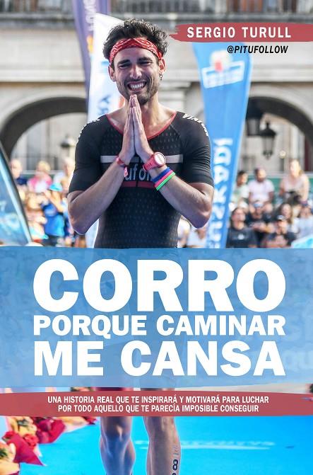 CORRO PORQUE CAMINAR ME CANSA | 9788417057848 | TURULL SERRATOSA, SERGIO | Galatea Llibres | Llibreria online de Reus, Tarragona | Comprar llibres en català i castellà online