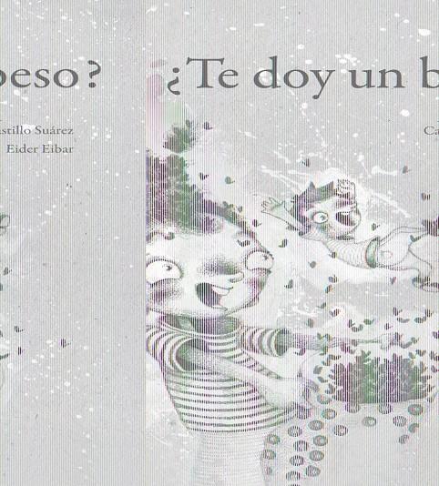 TE DOY UN BESO? | 9788427132573 | SAUREZ, CASTILLO/EIBAR, EIDER | Galatea Llibres | Llibreria online de Reus, Tarragona | Comprar llibres en català i castellà online