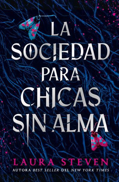 LA SOCIEDAD PARA CHICAS SIN ALMA | 9788410239883 | STEVEN, LAURA | Galatea Llibres | Librería online de Reus, Tarragona | Comprar libros en catalán y castellano online