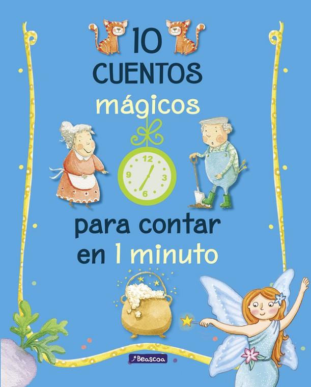 10 CUENTOS MáGICOS PARA CONTAR EN 1 MINUTO | 9788448848743 | Galatea Llibres | Librería online de Reus, Tarragona | Comprar libros en catalán y castellano online