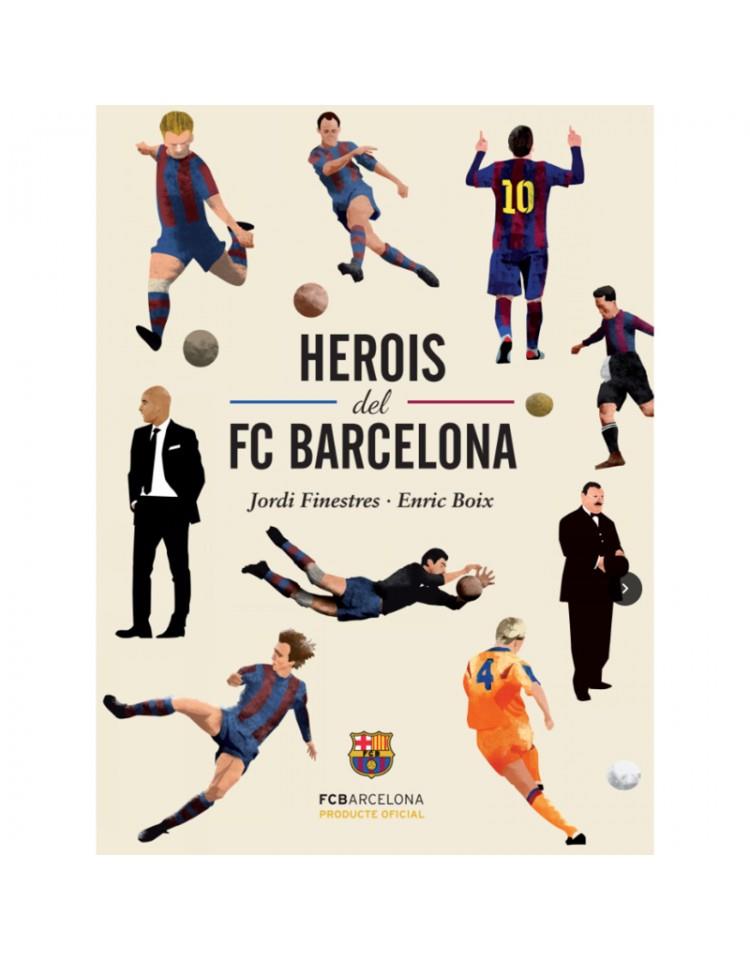 HEROIS DEL FC BARCELONA | 9788415315360 | FINESTRES, JORDI | Galatea Llibres | Librería online de Reus, Tarragona | Comprar libros en catalán y castellano online