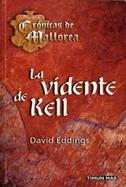 CRONICAS DE MALLOREA 1 LA VIDENTE DE KELL | 9788448032975 | EDDINGS, DAVID | Galatea Llibres | Llibreria online de Reus, Tarragona | Comprar llibres en català i castellà online