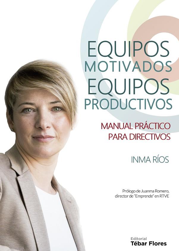 EQUIPOS MOTIVADOS EQUIPOS PRODUCTIVOS | 9788473606295 | RIOS, INMA | Galatea Llibres | Librería online de Reus, Tarragona | Comprar libros en catalán y castellano online