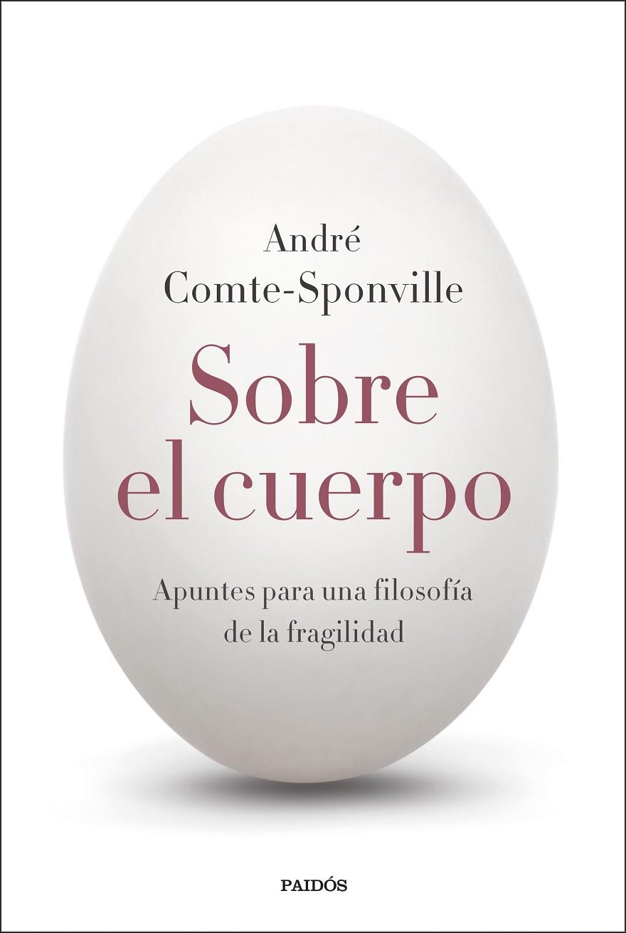 SOBRE EL CUERPO | 9788449343094 | COMTE-SPONVILLE, ANDRÉ | Galatea Llibres | Librería online de Reus, Tarragona | Comprar libros en catalán y castellano online
