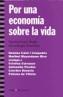 POR UNA ECONOMIA SOBRE LA VIDA | 9788474267914 | A.A.V.V. | Galatea Llibres | Llibreria online de Reus, Tarragona | Comprar llibres en català i castellà online