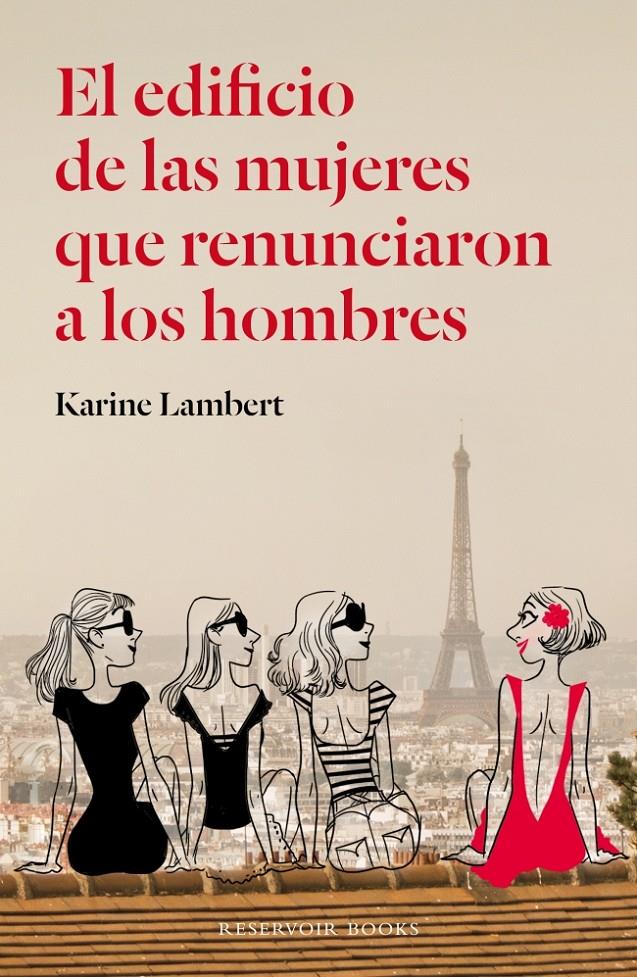 EL EDIFICIO DE LAS MUJERES QUE RENUNCIARON A LOS HOMBRES | 9788439728986 | LAMBERT, KARINE | Galatea Llibres | Librería online de Reus, Tarragona | Comprar libros en catalán y castellano online