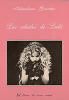 LAS EDADES DE LULÚ | 9788472233645 | GRANDES, ALMUDENA | Galatea Llibres | Llibreria online de Reus, Tarragona | Comprar llibres en català i castellà online