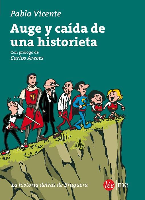 AUGE Y CAIDA DE UNA HISTORIETA | 9788415589358 | VICENTE, PABLO | Galatea Llibres | Llibreria online de Reus, Tarragona | Comprar llibres en català i castellà online