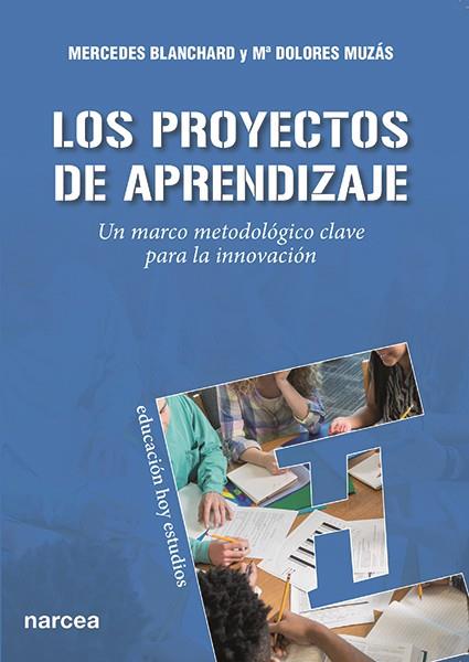 LOS PROYECTOS DE APRENDIZAJE | 9788427722088 | BLANCHARD GIMÉNEZ, MERCEDES/MUZÁS RUBIO, Mª DOLORES | Galatea Llibres | Librería online de Reus, Tarragona | Comprar libros en catalán y castellano online
