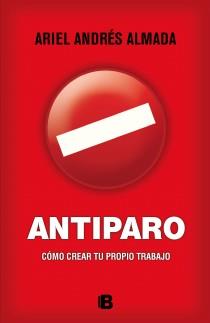 ANTIPARO | 9788466654142 | ALMADA, ARIEL ANDRÉS | Galatea Llibres | Librería online de Reus, Tarragona | Comprar libros en catalán y castellano online