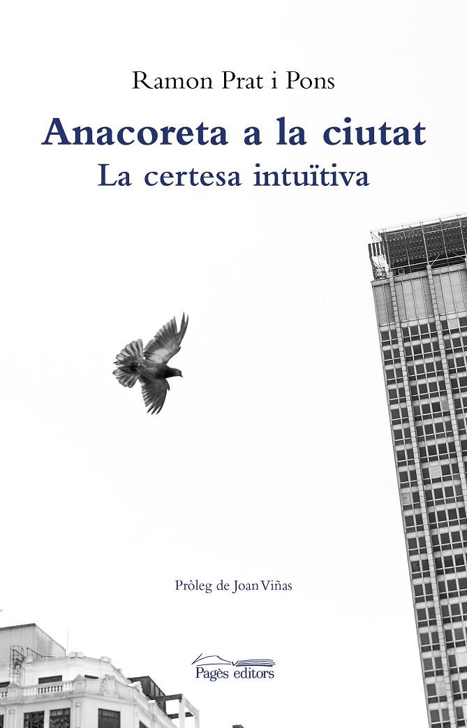 ANACORETA A LA CIUTAT | 9788413032047 | PRAT PONS, RAMON | Galatea Llibres | Llibreria online de Reus, Tarragona | Comprar llibres en català i castellà online