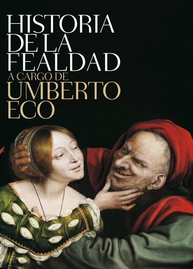 HISTORIA DE LA FEALDAD  | 9788499892719 | ECO, UMBERTO | Galatea Llibres | Librería online de Reus, Tarragona | Comprar libros en catalán y castellano online