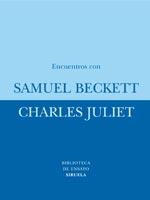 ENCUENTROS CON SAMUEL BECKETT | 9788478441785 | JULIET, CHARLES | Galatea Llibres | Llibreria online de Reus, Tarragona | Comprar llibres en català i castellà online