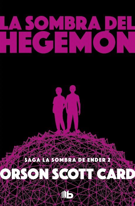 LA SOMBRA DE HEGEMON. LA SOMBRA DE ENDER 2 | 9788490708385 | CARD, ORSON SCOTT | Galatea Llibres | Librería online de Reus, Tarragona | Comprar libros en catalán y castellano online