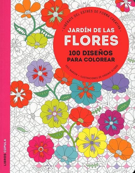 JARDÍN DE LAS FLORES | 9788448021993 | MARSON, ERIC /VIRGINIE GUYARD | Galatea Llibres | Librería online de Reus, Tarragona | Comprar libros en catalán y castellano online