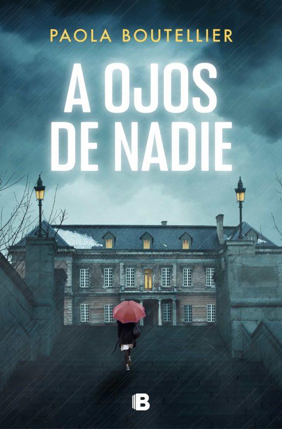 A OJOS DE NADIE | 9788466670241 | BOUTELLIER, PAOLA | Galatea Llibres | Librería online de Reus, Tarragona | Comprar libros en catalán y castellano online