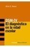 DSM-IV. DIAGNOSTICO EN LA EDAD ESCOLAR | 9788420639079 | HOUSE, ALVIN E. | Galatea Llibres | Librería online de Reus, Tarragona | Comprar libros en catalán y castellano online