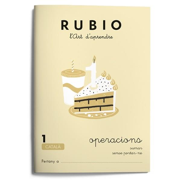 RUBIO, L'ART D'APRENDRE. OPERACIONS 1 | 9788489773004 | RUBIO POLO, ENRIQUE | Galatea Llibres | Librería online de Reus, Tarragona | Comprar libros en catalán y castellano online
