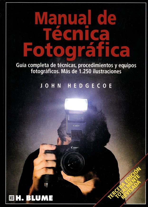 MANUAL DE TÉCNICA FOTOGRAFICA | 9788487756221 | GEDGECOE, JOHN | Galatea Llibres | Llibreria online de Reus, Tarragona | Comprar llibres en català i castellà online