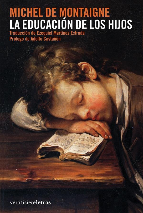 EDUCACIÓN DE LOS HIJOS, LA | 9788492720019 | MONTAIGNE, MICHAEL DE | Galatea Llibres | Llibreria online de Reus, Tarragona | Comprar llibres en català i castellà online