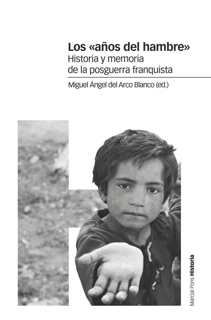 LOS AÑOS DEL HAMBRE | 9788417945053 | DEL ARCO BLANCO, MIGUEL ÁNGEL | Galatea Llibres | Librería online de Reus, Tarragona | Comprar libros en catalán y castellano online