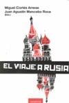 VIAJE A RUSIA, EL | 9788496633667 | CORTES, MIGUEL0 - JUAN AGUSTÍN MANCEBO (EDS.) | Galatea Llibres | Librería online de Reus, Tarragona | Comprar libros en catalán y castellano online