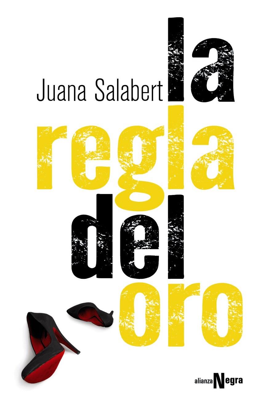 LA REGLA DEL ORO | 9788491040057 | SALABERT, JUANA | Galatea Llibres | Librería online de Reus, Tarragona | Comprar libros en catalán y castellano online