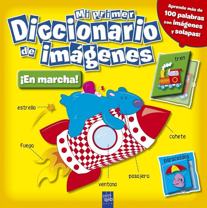 MI PRIMER DICCIONARIO DE IMÁGENES. ¡EN MARCHA! | 9788408098423 | YOYO | Galatea Llibres | Llibreria online de Reus, Tarragona | Comprar llibres en català i castellà online