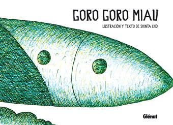 GORO GORO MIAU | 9788483571460 | CHO, SHINTA | Galatea Llibres | Librería online de Reus, Tarragona | Comprar libros en catalán y castellano online