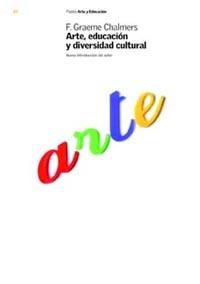 ARTE, EDUCACION Y DIVERSIDAD CULTURAL | 9788449313899 | CHALMERS, GRAEME | Galatea Llibres | Llibreria online de Reus, Tarragona | Comprar llibres en català i castellà online