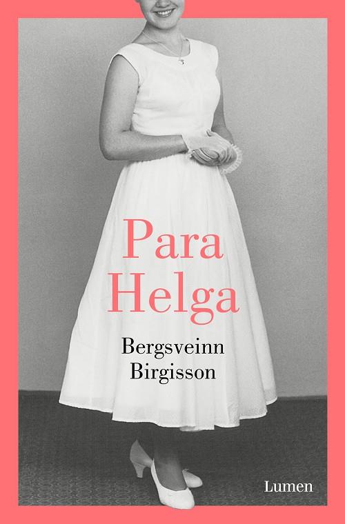 PARA HELGA | 9788426405708 | BIRGISSON, BERGSVEINN | Galatea Llibres | Librería online de Reus, Tarragona | Comprar libros en catalán y castellano online