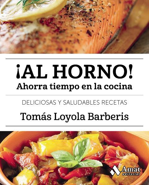 AL HORNO! | 9788497359917 | LOYOLA BARBERIS, TOMAS | Galatea Llibres | Llibreria online de Reus, Tarragona | Comprar llibres en català i castellà online