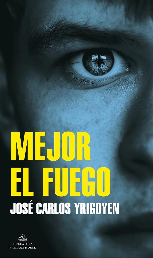 MEJOR EL FUEGO (MAPA DE LAS LENGUAS) | 9788439738947 | YRIGOYEN, JOSÉ CARLOS | Galatea Llibres | Librería online de Reus, Tarragona | Comprar libros en catalán y castellano online