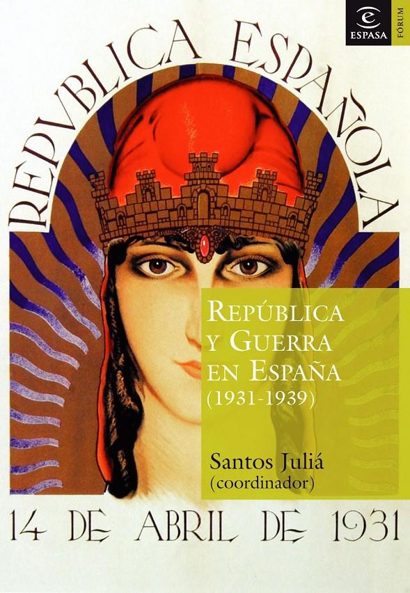 REPUBLICA Y GUERRA EN ESPAÑA | 9788467020267 | JULIA, SANTOS | Galatea Llibres | Librería online de Reus, Tarragona | Comprar libros en catalán y castellano online