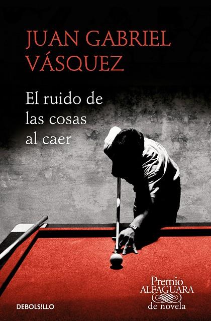 EL RUIDO DE LAS COSAS AL CAER | 9788466353557 | VÁSQUEZ, JUAN GABRIEL | Galatea Llibres | Librería online de Reus, Tarragona | Comprar libros en catalán y castellano online