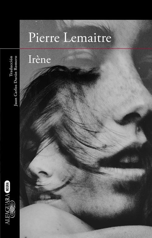 IRÈNE (UN CASO DEL COMANDANTE CAMILLE VERHOEBEN, 1) | 9788420418858 | LEMAITRE, PIERRE | Galatea Llibres | Librería online de Reus, Tarragona | Comprar libros en catalán y castellano online