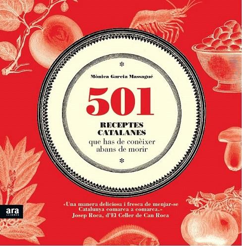 501 RECEPTES CATALANES QUE HAS DE CONÈIXER ABANS DE MORIR | 9788415224839 | GARCIA MASSAGUÉ, MÒNICA | Galatea Llibres | Librería online de Reus, Tarragona | Comprar libros en catalán y castellano online
