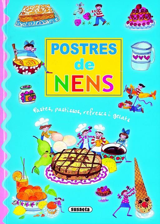 POSTRES DE NENS | 9788430570270 | VV. AA. | Galatea Llibres | Librería online de Reus, Tarragona | Comprar libros en catalán y castellano online