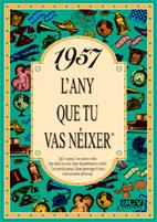 1957. EL AÑO QUE TU NACISTE | 9788488907943 | COLLADO BASCOMPTE, ROSA (1950- ) | Galatea Llibres | Librería online de Reus, Tarragona | Comprar libros en catalán y castellano online